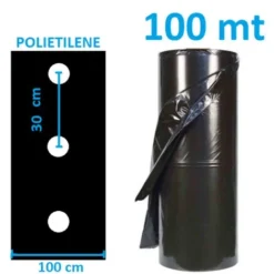 TELO FILM PACCIAMATURA BOBINA DA 100 M FORATO IN LINEA A 30 Cm LARG. 1 M